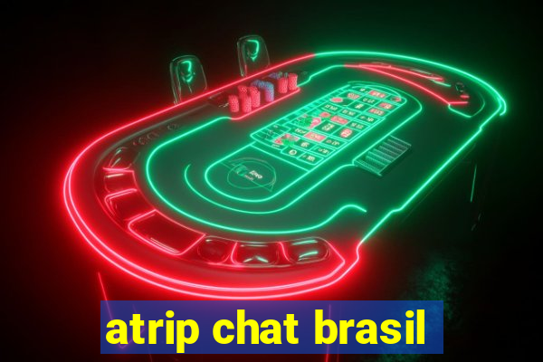 atrip chat brasil